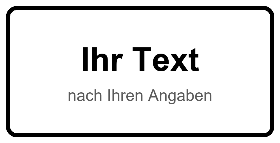 Zusatztafel mit individueller Beschriftung