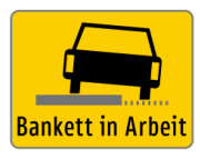 Zusatztafel „Bankett in Arbeit“ (gelb)