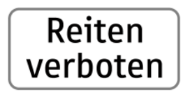 Zusatztafel „Reiten verboten“