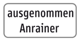 Zusatztafel „ausgenommen Anrainer“