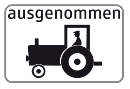 Zusatztafel „ausgenommen“ mit Traktor-Symbol