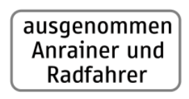 Zusatztafel „ausgenommen Anrainer und Radfahrer“