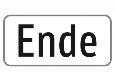 Zusatztafel mit schwarzer Aufschrift „Ende“ auf weißem Hintergrund und schwarzem Rahmen