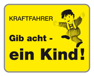 Sondertafel „Kraftfahrer – Gib acht, ein Kind!“
