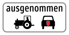 Zusatztafel „ausgenommen“ mit Traktor- und Dienstfahrzeug-Symbol