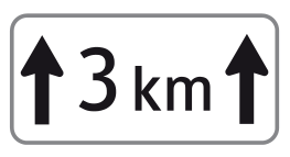 Zusatztafel Streckenlänge (z. B. „↑ 3 km ↑“)